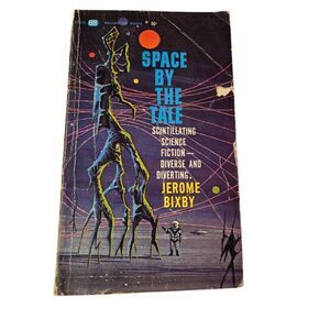 Space by the tale by Jerome Bixby - Ballantine books